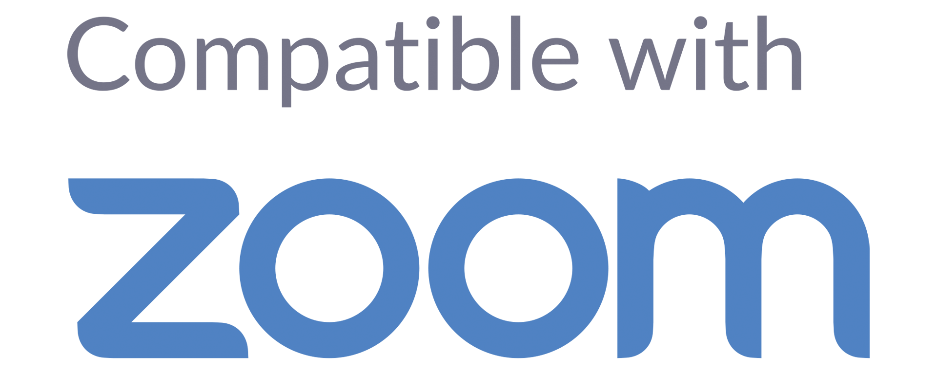 Compatible with Zoom