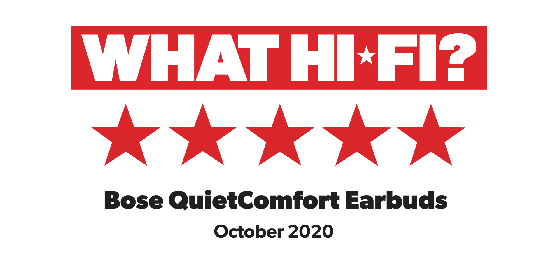 What Hi-Fi?, 5 stars, Bose QuietComfort Earbuds, October 2020 logo